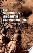 Télécharger le livre libro Les Services Secrets En Indochine
